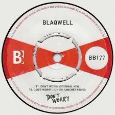 Blaqwell - Don't Worry on Traxsource