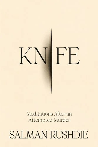 Book Cover: Knife by Salman Rushdie