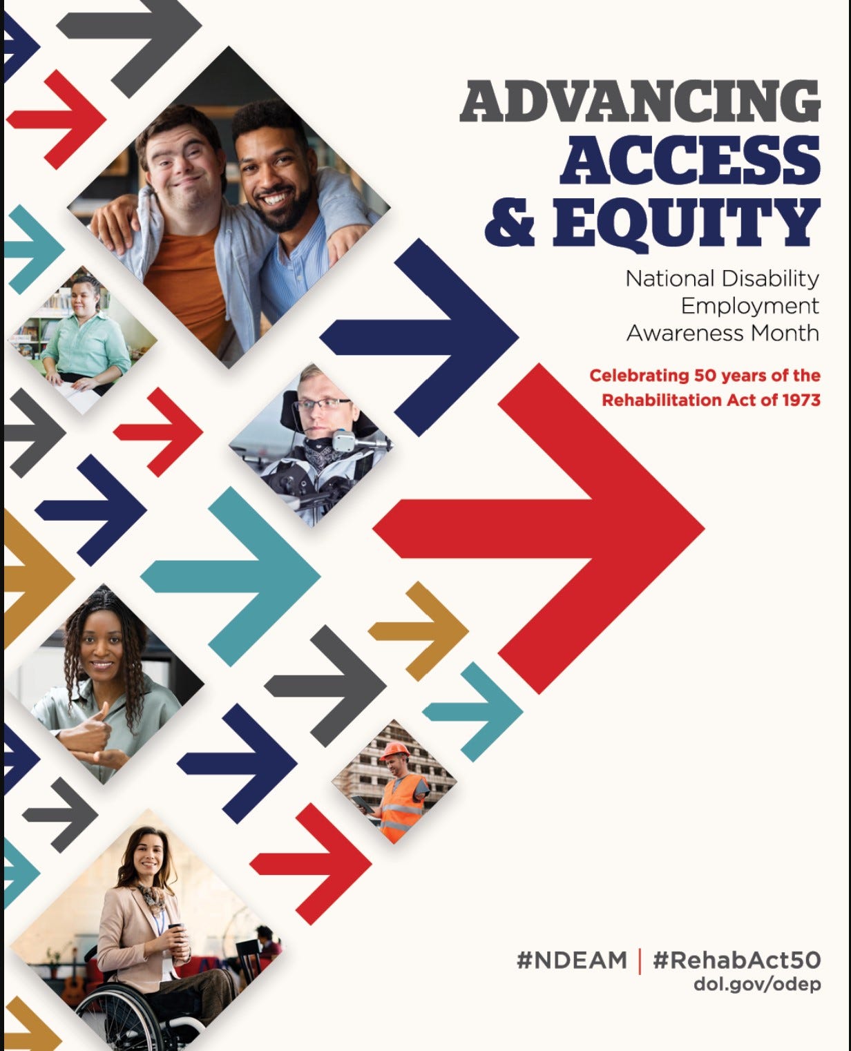  The words, “Advancing Access & Equity, National Disability Employment Awareness Month, Celebrating 50 years of the Rehabilitation Act of 1973” are placed to the right of a field of red, gray, teal, blue and yellow arrows. 