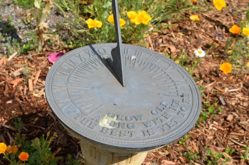 Sundial with caption Grow Old Along With Me/The Best is Yet to Be