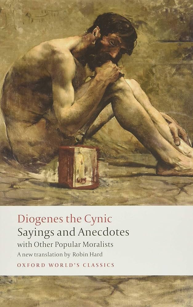 Sayings and Anecdotes: with Other Popular Moralists: Diogenes the Cynic,  Hard, Robin: 9780199589241: Aesthetics: Amazon Canada