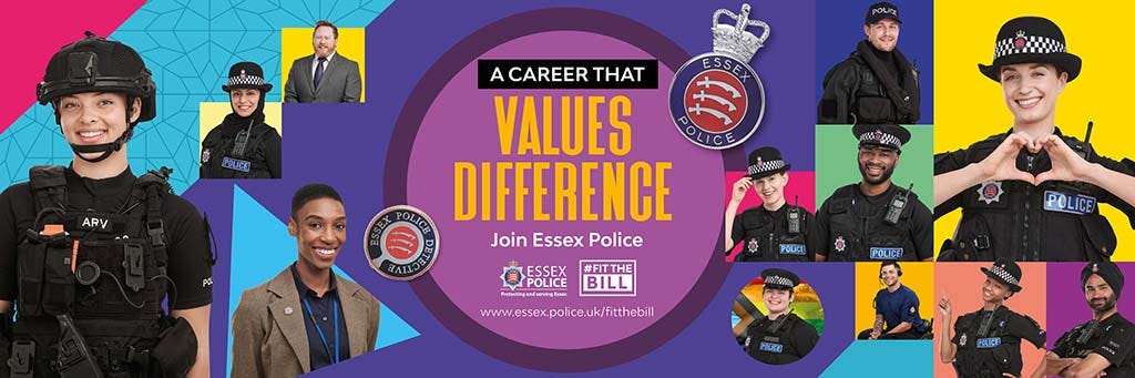 A career that values difference - join Essex Police. A colourful montage of officers from different backgrounds and different roles.