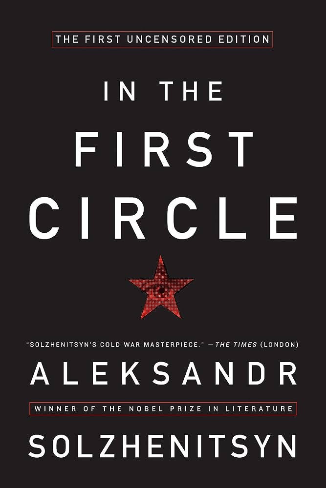 In the First Circle: The First Uncensored Edition: Amazon.co.uk:  Solzhenitsyn, Aleksandr I: 9780061479014: Books
