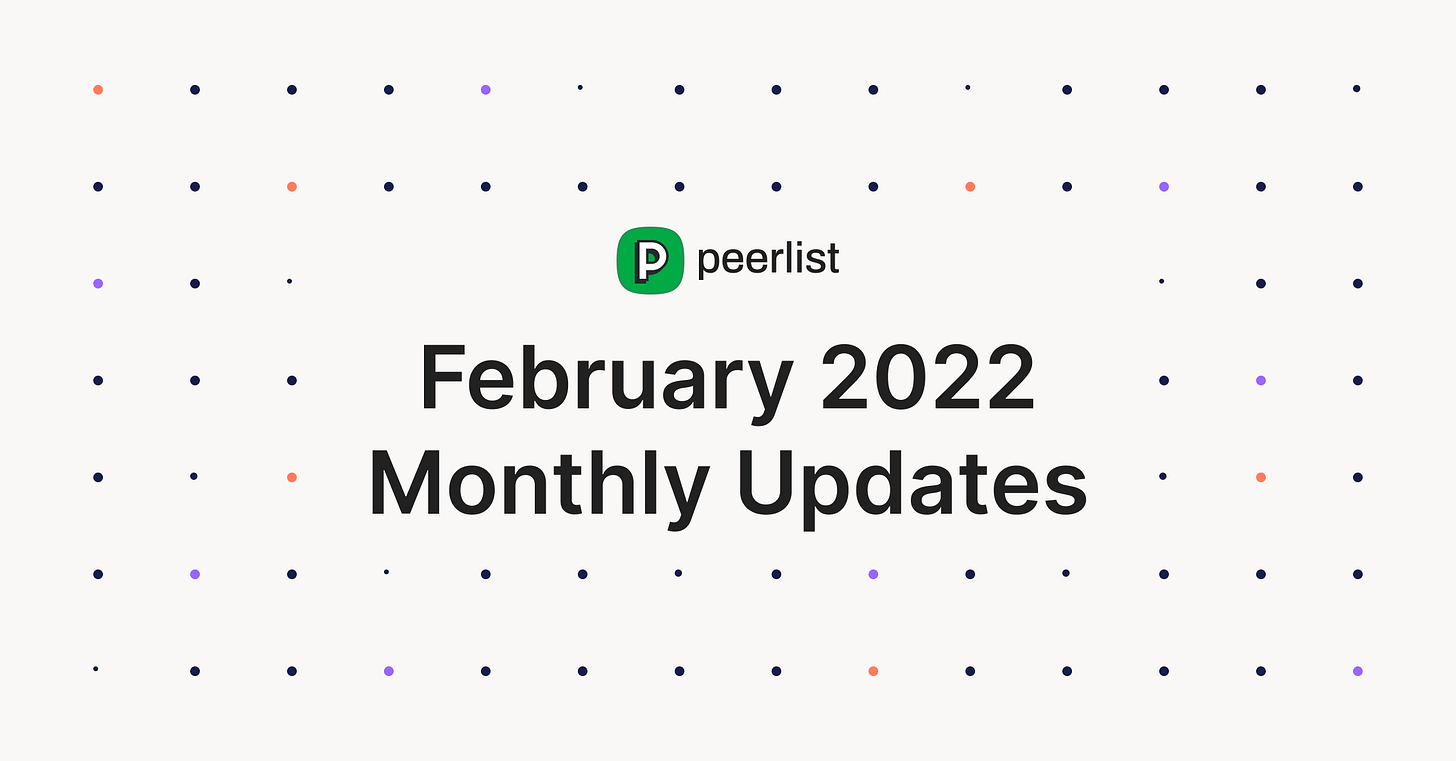 Peerlist February Release • 02.2022