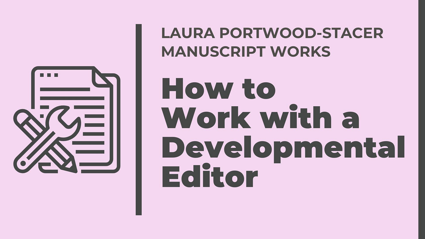 Laura Portwood-Stacer, Manuscript Works: How to Work with a Developmental Editor