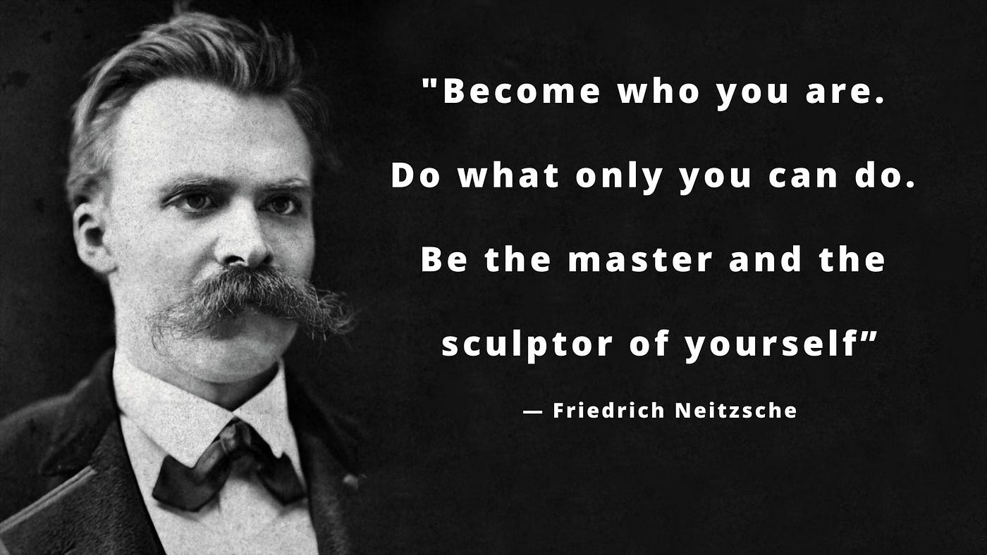 Nietzsche: Why To Become Who You Are? (6/8) | by Som Dutt ...