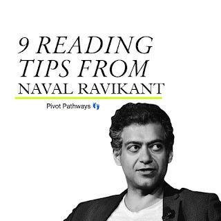 9 READING TIPS FROM NAVAL RAVIKANT