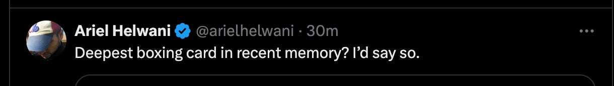 Ariel Helwani: "Deepest boxing card in recent memory? I'd say so." 