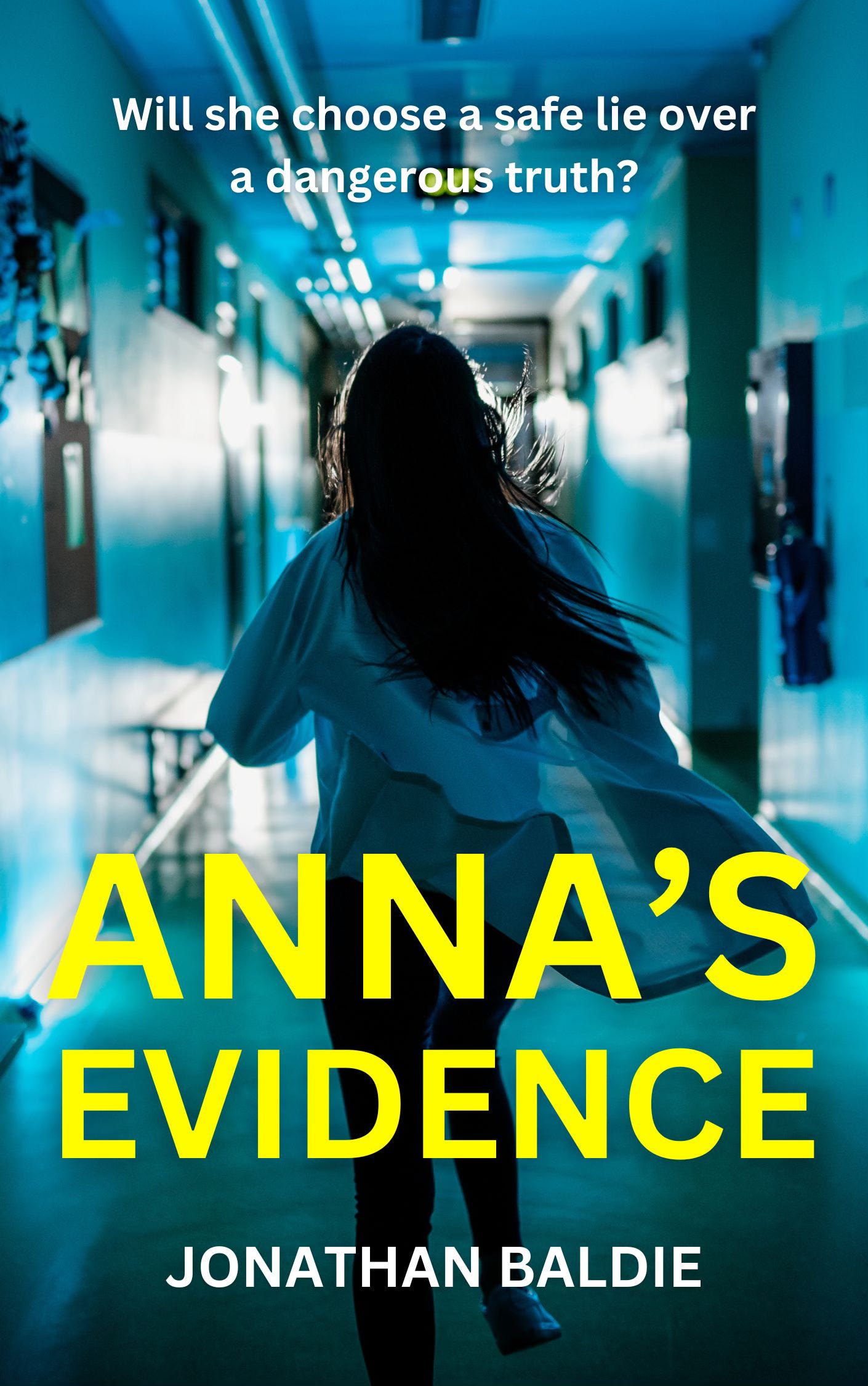 Cover for "Anna's Evidence" by Jonathan Baldie. Pictures a young woman running down a corridor. 