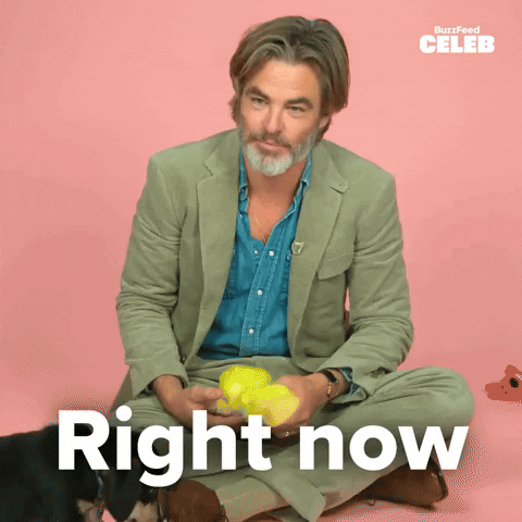 Snap cut to Chris Pine saying right now