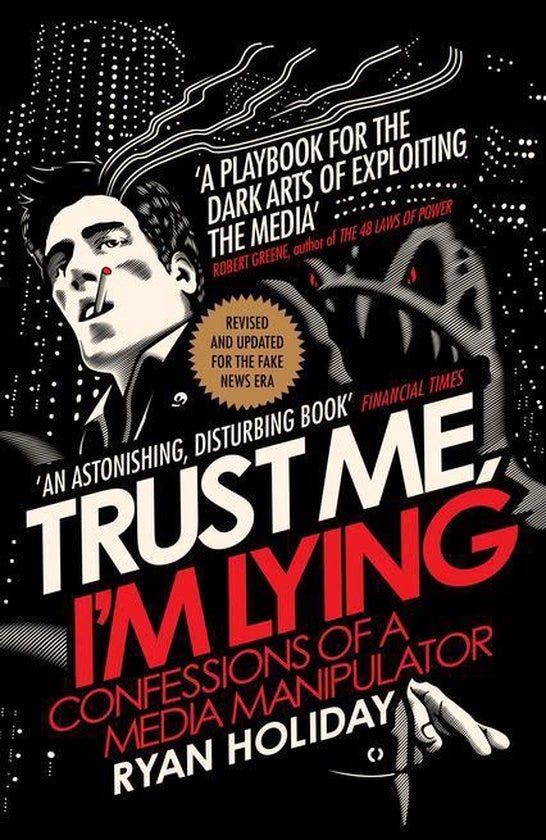 Trust Me I'm Lying (ebook), Ryan Holiday | 9781782834236 | Livres | bol