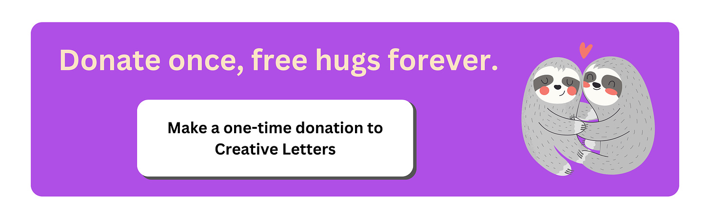 A purple banner with two cartoon sloths hugging and smiling with a heart over their heads. The banner says, "Donate once, free hugs forever. Make a one-time donation to Creative Letters.