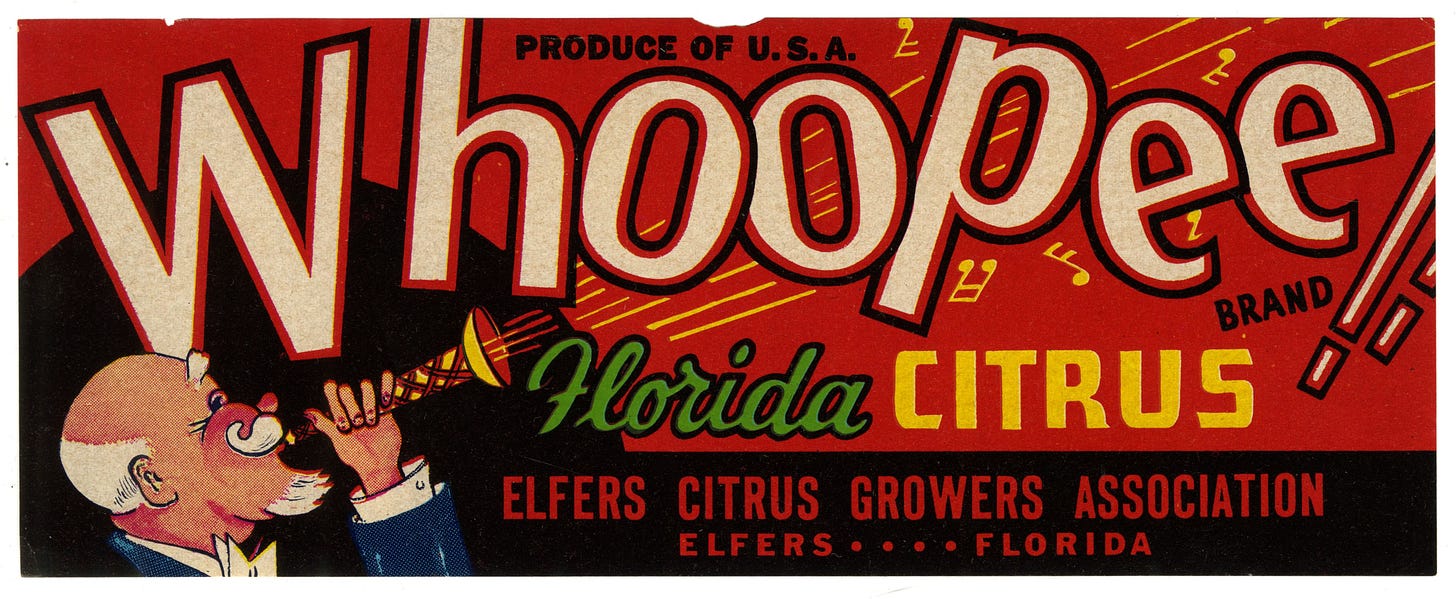 Citrus label that shows man with kazoo and the letters Whoopie Florida Citrus