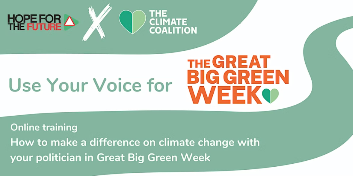Image reads: Use your voice for The Great Big Green Week. Online training: How to make a difference on climate change with your politician.