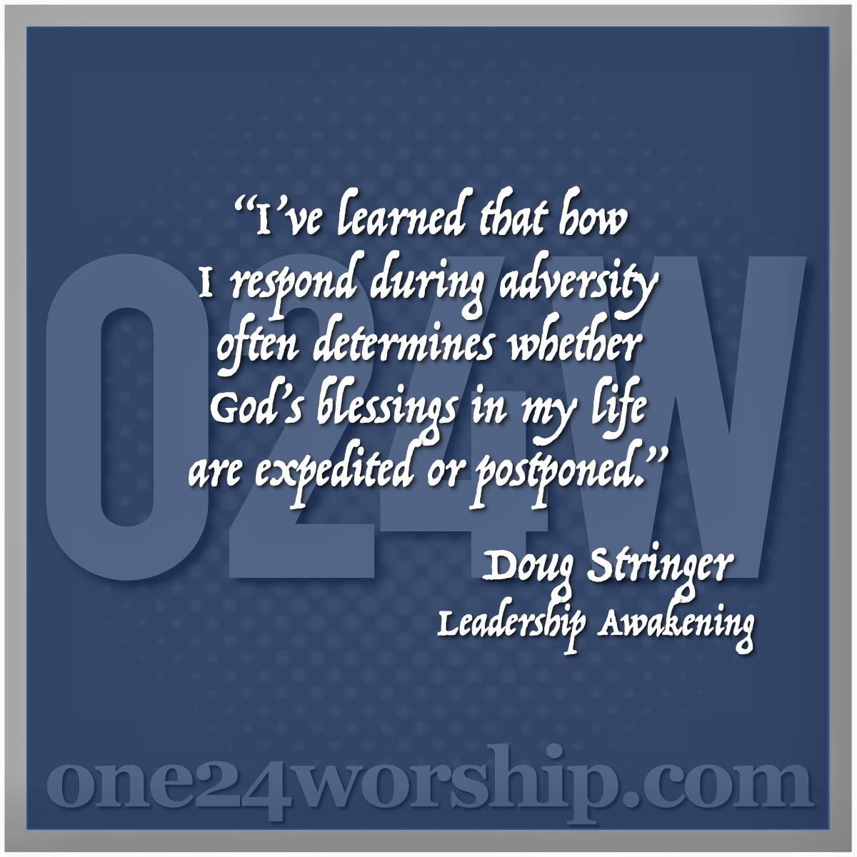 Image of the one24worship logo with Doug Stringer quote superimposed.