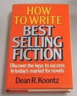How to Write Best Selling Fiction by Dean Koontz | Goodreads
