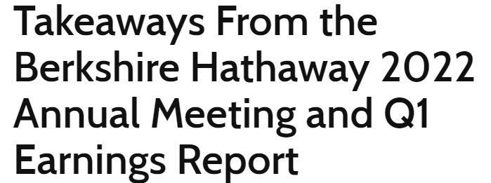 https://www.investopedia.com/berkshire-hathaway-2022-annual-meeting-and-q1-earnings-5270362