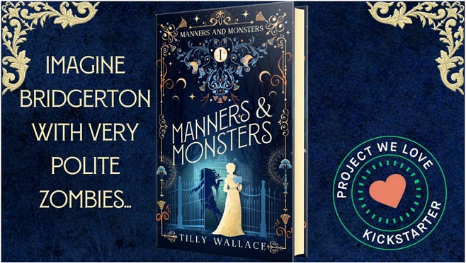Graphic of Manners & Monsters by Tilly Wallace book with tagline "Imagine Bridgerton with Very Polite Zombies"