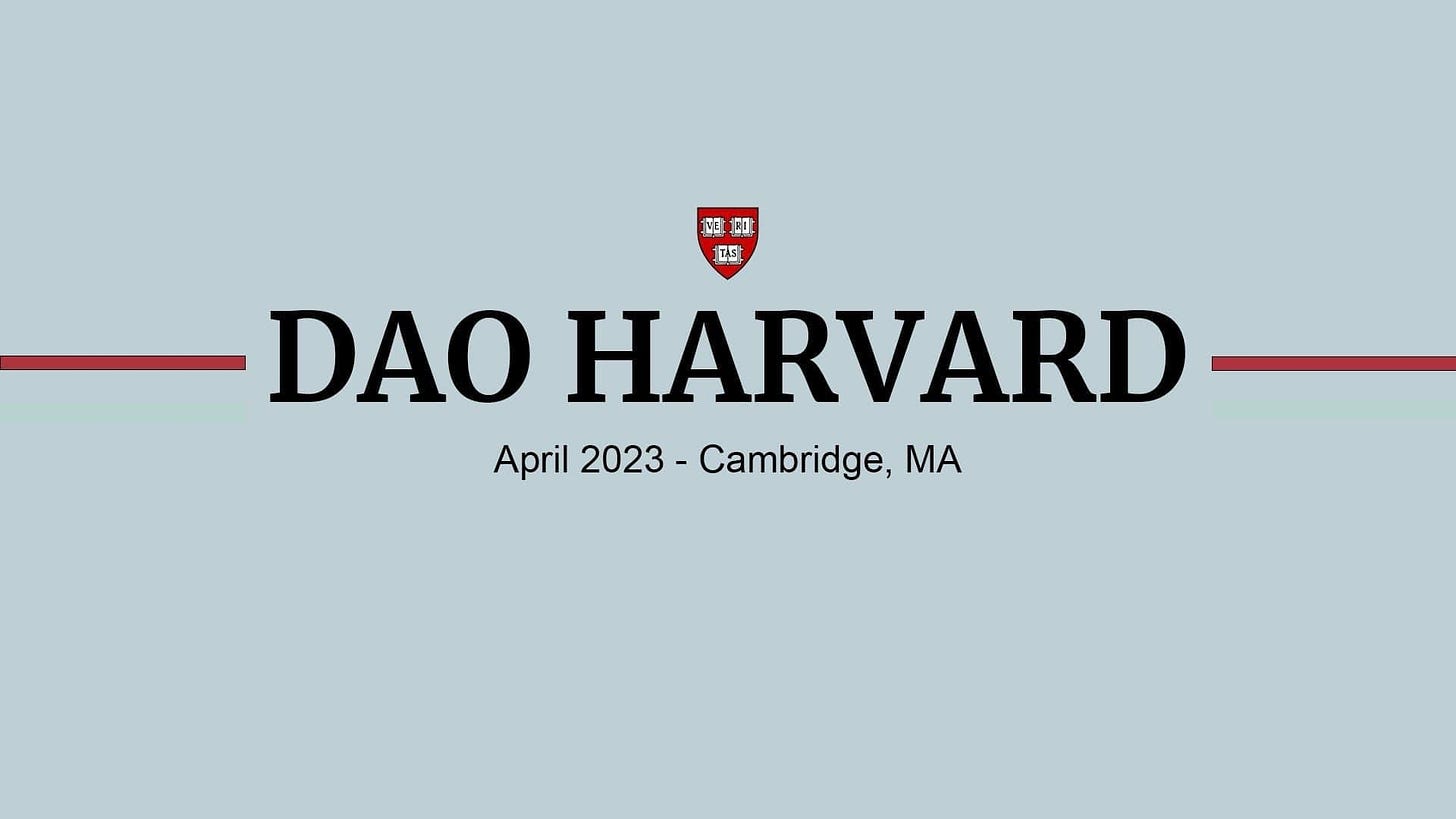 — DAO HARVARD — 
April 2023 - Cambridge, MA 