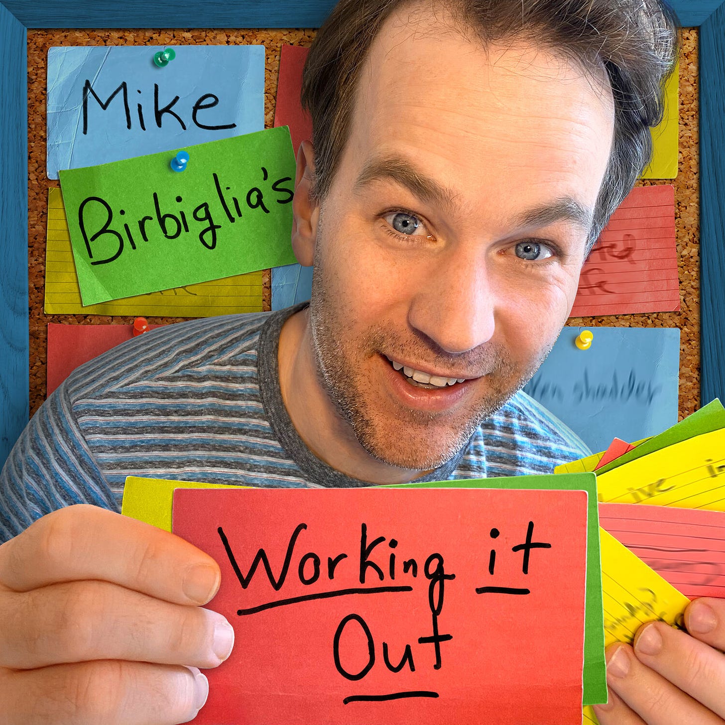 Working It Out — MIKE BIRBIGLIA