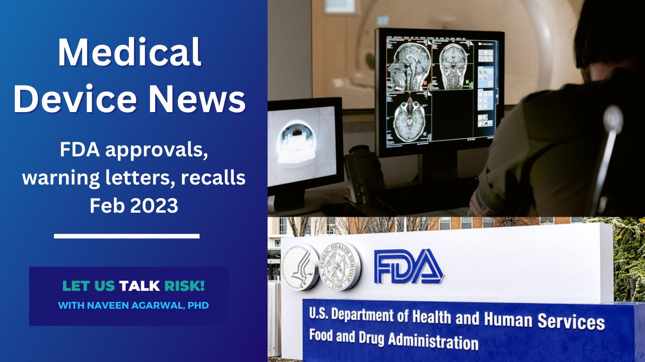 Medical Device News Feb 2023 - FDA Approvals, Warning Letters, Recalls