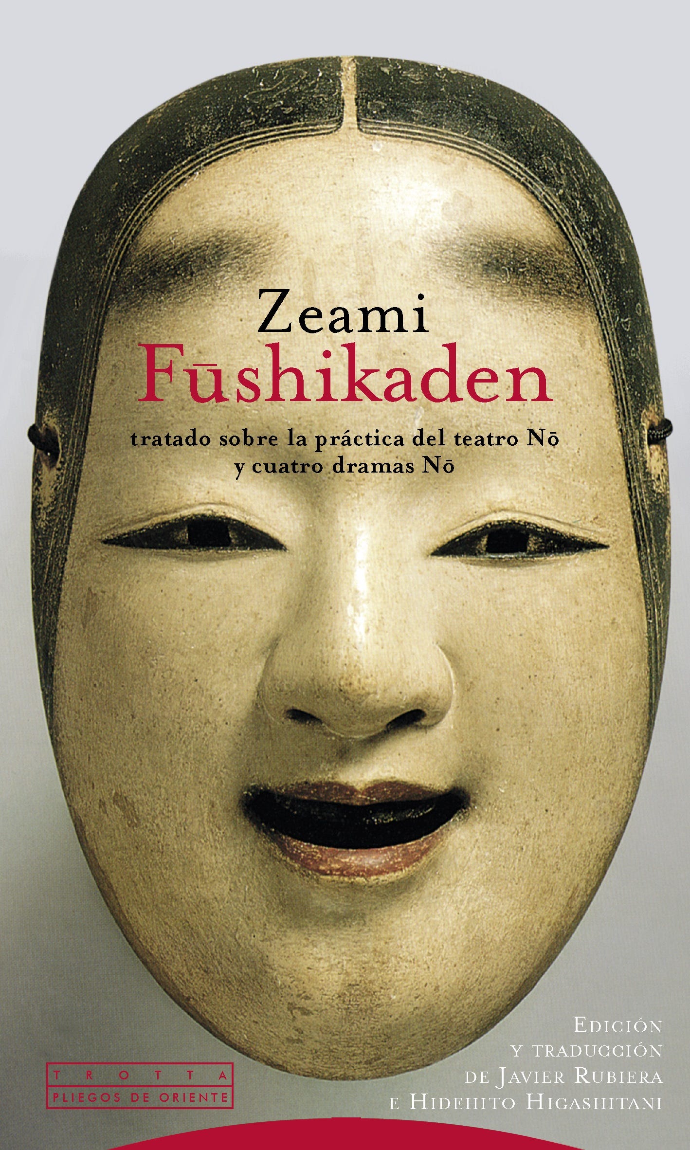Fūshikaden: Tratado sobre la práctica del teatro Nō y Cuatro dramas Nō by  Zeami | Goodreads