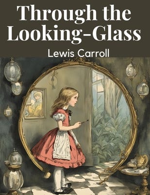 Through the Looking-Glass (Paperback) | Hudson Booksellers