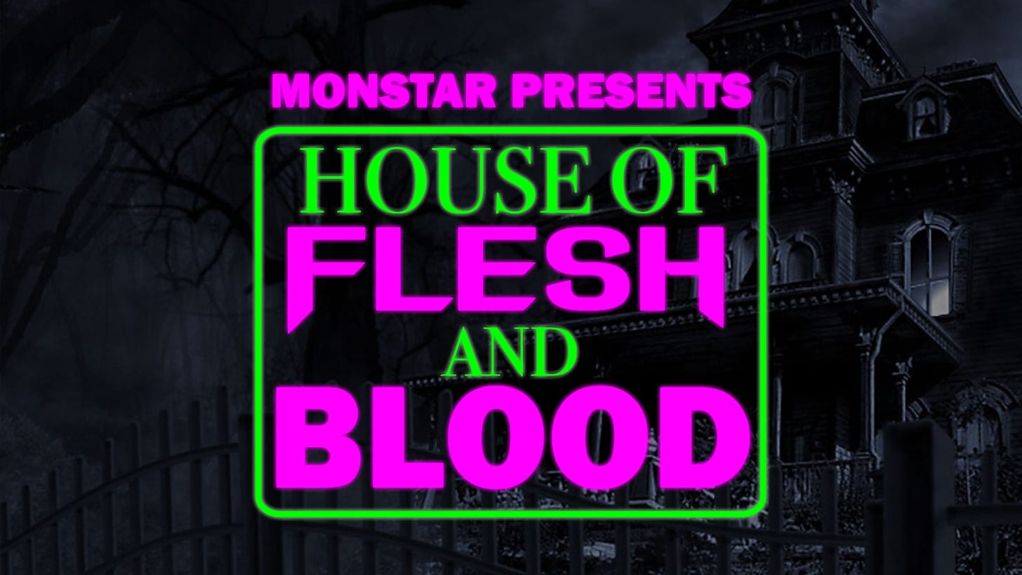 Monstar presents House of Flesh And Blood podcast