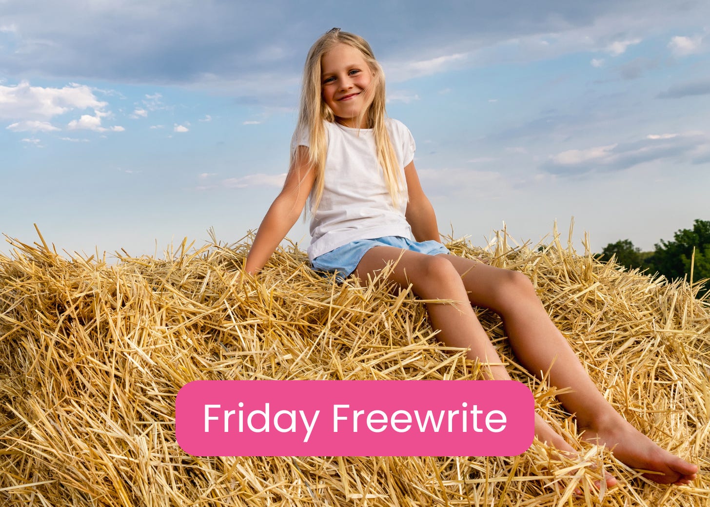 Friday Freewrite Haystack