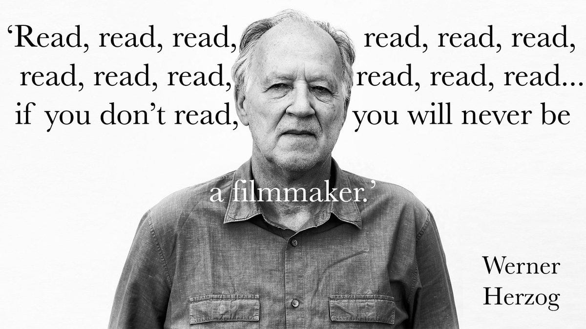 Waterstones on X: "'Read, read, read, read, read, read, read, read, read,  read, read, read, read...' Werner Herzog, 75 today #TuesdayMotivation  https://t.co/KXZ60B00hB" / X