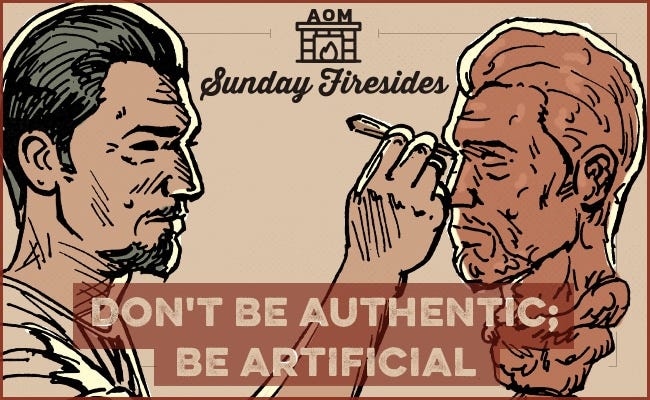 Poster of "Don't be Authentic; Be Artificial" by Sunday Firesides. 