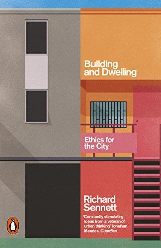Building and Dwelling By Richard Sennett