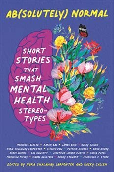 Ab(Solutely) Normal: Short Stories That Smash Mental Health Stereotypes By Thriftbooks