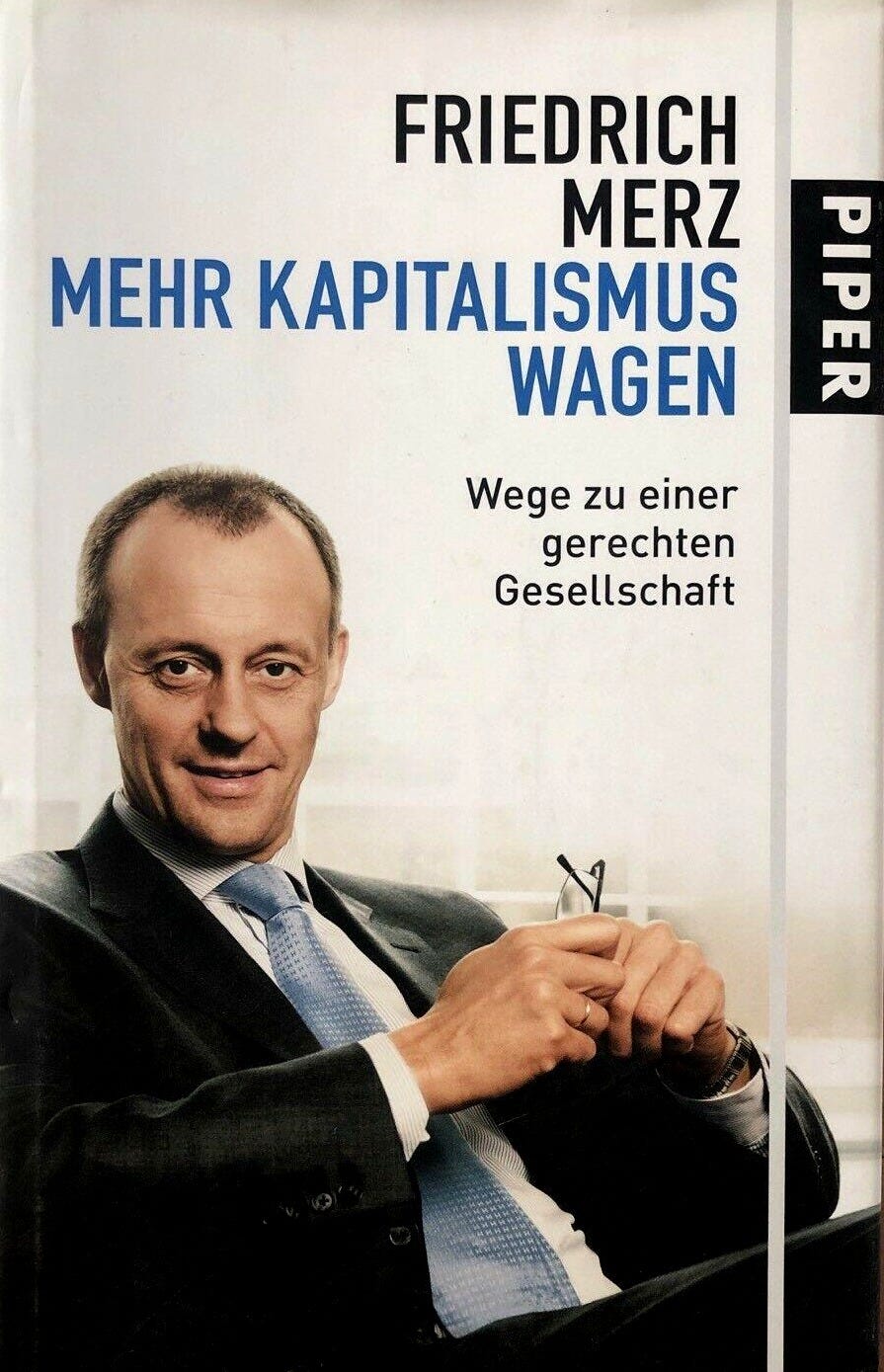 Friedrich Merz -mehr Kapitalismus wagen in Nordrhein-Westfalen - Eschweiler  | kleinanzeigen.de