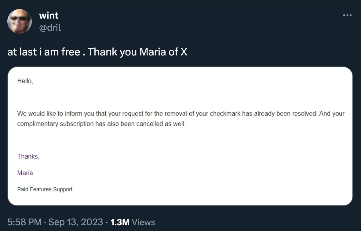 Dril finally got rid of the blue check Twitter has forced upon him since the whole Twitter Blue launch fiasco. “at last i am free . Thank you Maria of X” he tweets, over a screenshot of the email from Maria of X confirming that his “complimentary subscription” has been cancelled.