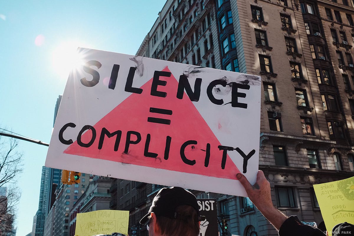 Silence = complicity