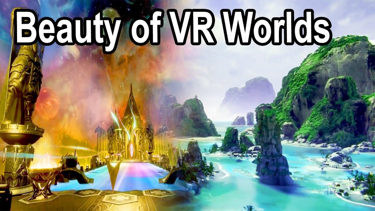 The Beauty of Virtual Worlds in VR - YouTube