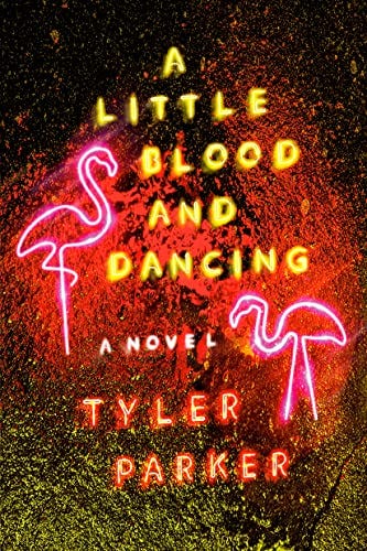 A Little Blood and Dancing: A Novel - Kindle edition by Parker, Tyler.  Literature & Fiction Kindle eBooks @ Amazon.com.
