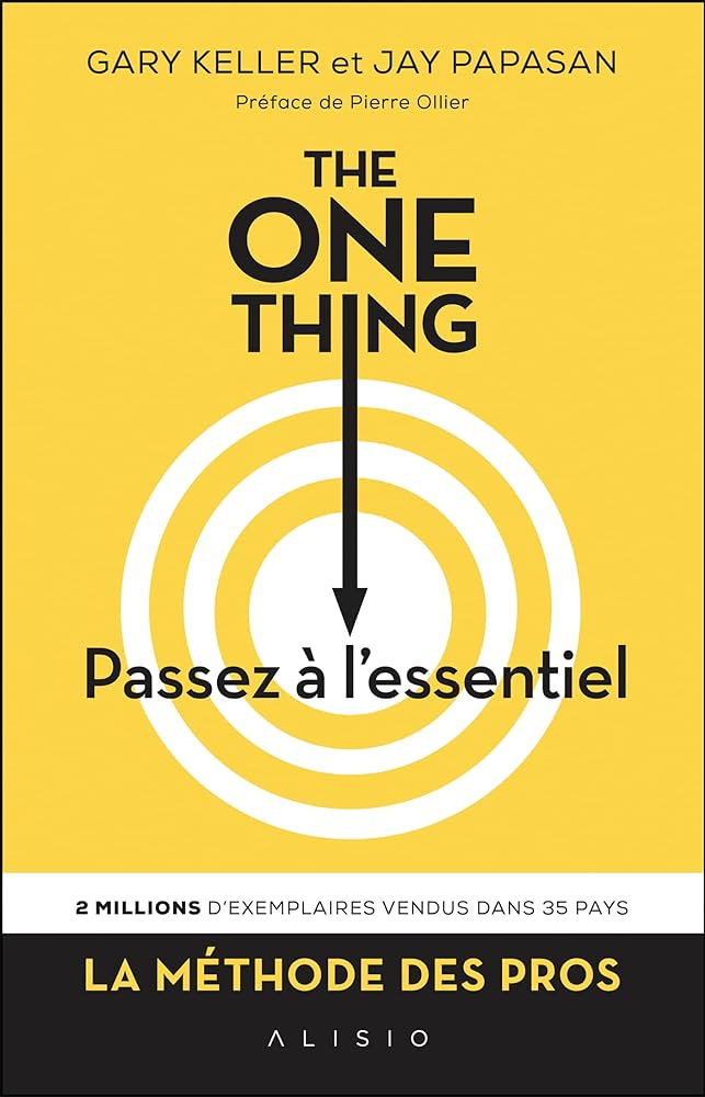 The one thing: Passez à l'essentiel : Gary Keller, Jay Papasan, Cédric  Perdereau: Amazon.fr: Livres