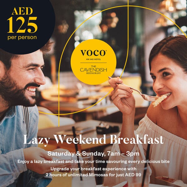 Enjoy a lazy breakfast at the Cavendish at the voco Bonningotn in cluster J. AED 125 pp or add unlimited Mimosa for just AED 99 extra!