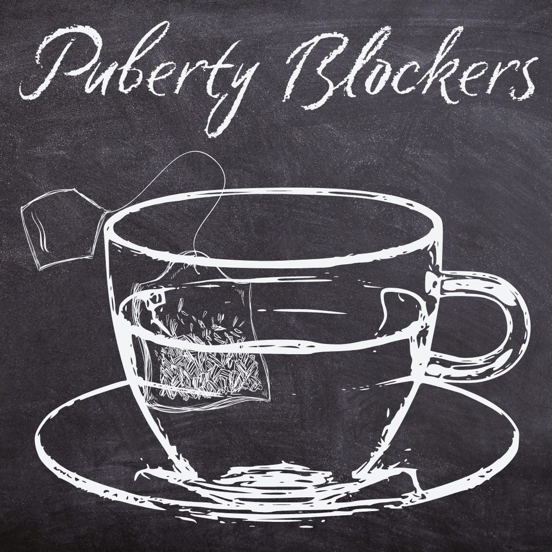 Cartoon chalk drawing of a tea cup. The top of the cartoon reads "Puberty Blockers"