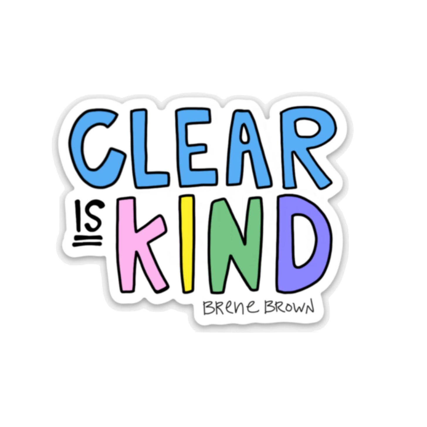 Clear is Kind Brene Brown Quote Vinyl Sticker - Etsy