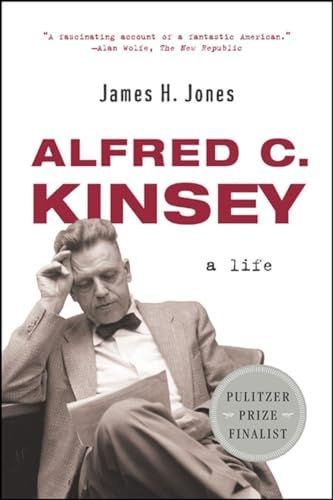 Alfred C. Kinsey: A Life