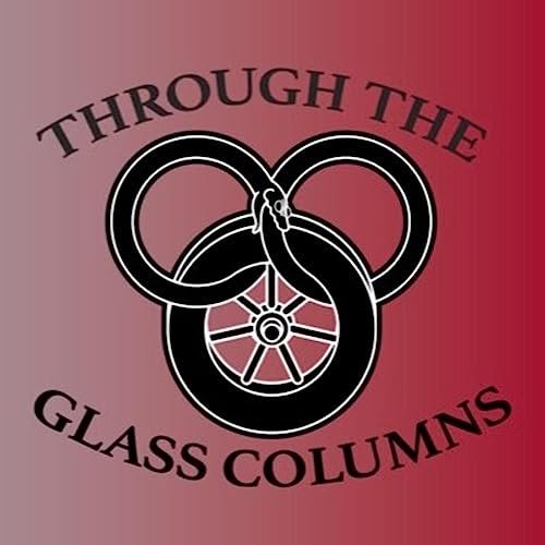 Amazon.com: Through the Glass Columns: A Wheel of Time Read Along Podcast :  Tylor Orme & Greg Cass: Audible Books & Originals