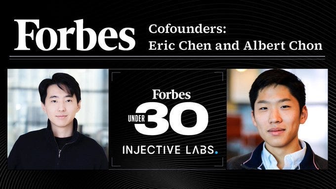 Injective Labs Co-Founders, Eric Chen and Albert Chon: Trailblazers  Recognized on Forbes 30 Under 30 List | by Joseph Benedict | Medium