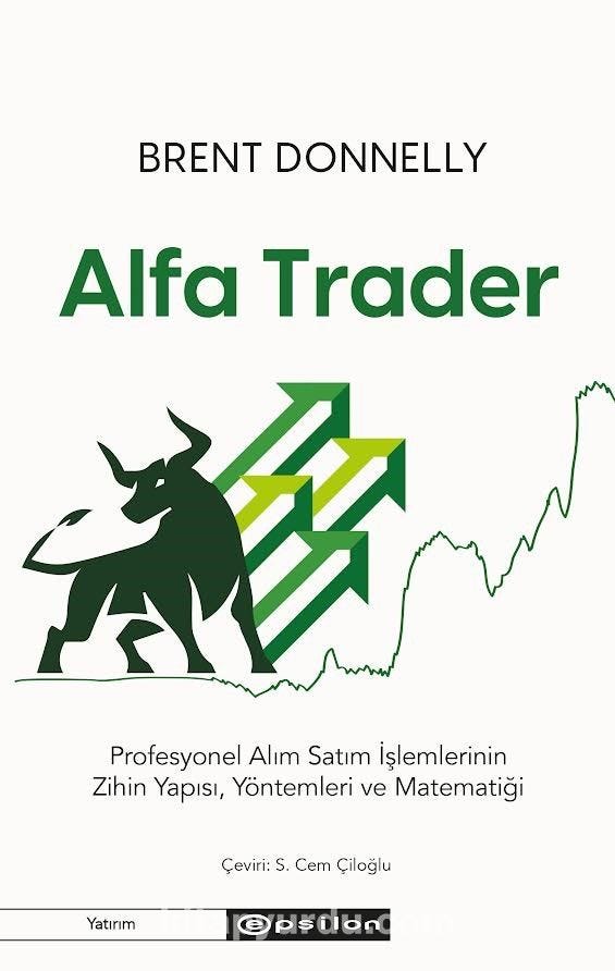 Alfa Trader (Brent Donnelly) Fiyatı, Yorumları, Satın Al - kitapyurdu.com