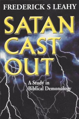 楽天ブックス: Satan Cast Out - Frederick S. Leahy - 9780851512341 : 洋書