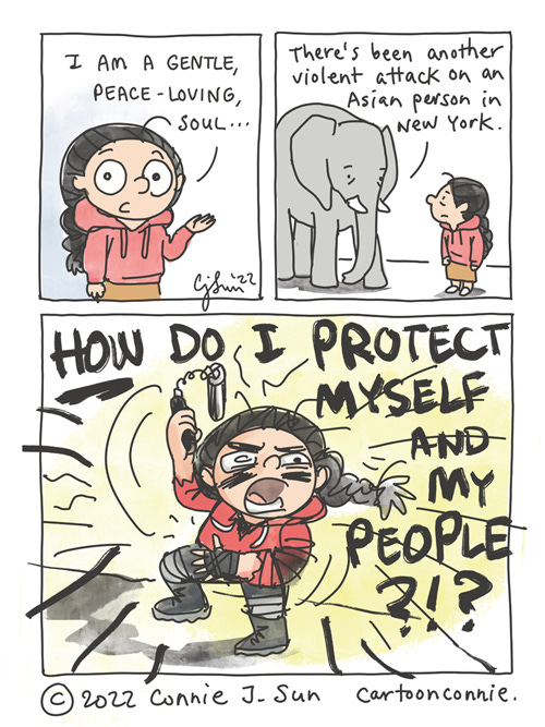 Gentle Peace-Loving Soul 3-panel comic strip of a short Asian woman with a braid, reflecting on human nature when in danger and under threat. In panel 1, she starts to say, "I am a gentle peace-loving soul..." when an elephant enters the frame in panel 2 and announces, "There's been another violent attack on an Asian person in New York." In panel 3, there is an explosive spread of the same character in war paint and survival gear, yelling a battle cry in bold script, all-caps: "HOW CAN I PROTECT MYSELF AND MY PEOPLE?!?" Webcomic by Connie Sun, cartoonconnie, 2022, in response to the onslaught of violent hate crimes targeting Asian Americans.
