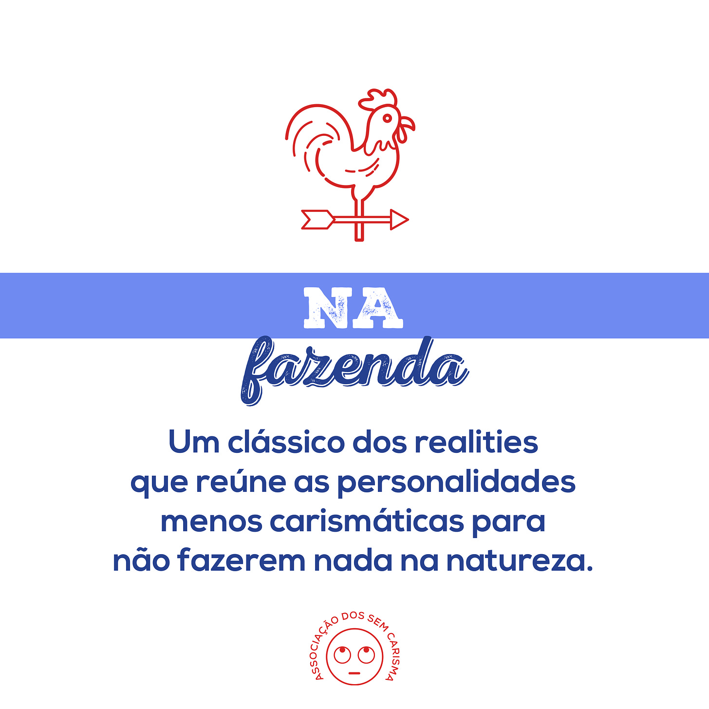 Na Fazenda: Um clássico dos realities que reúne as personalidades menos carismáticas para não fazerem nada na natureza