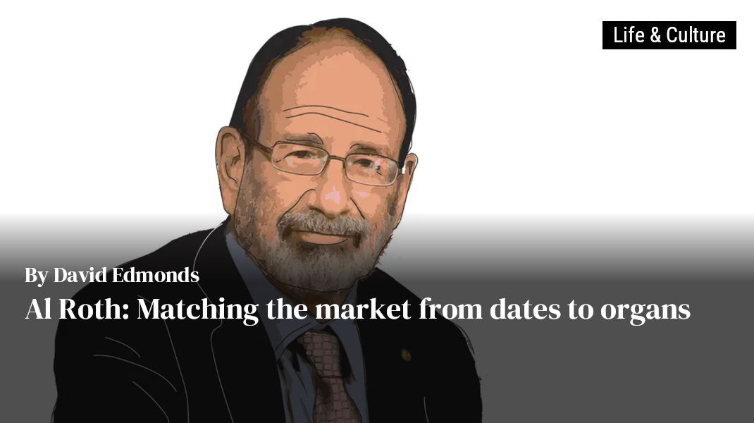 Al Roth: Matching the market from dates to organs - The Jewish Chronicle